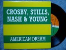 CROSBY, STILLS, NASH & YOUNG – “AMERICAN DREAM” SPANISH ONLY PROMO VINYL SINGLE