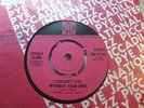 Petula Clark – I Couldn’t Live Without Your Love 1966 7” Pye 7N 17133