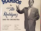 TITO RODRIGUEZ “MAMBOS VOL ONE” ORIG 10” TICO - 100 LP VINTAGE NYC LATIN