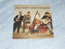 O.C.M.S Old Crow Medicine Show Wagon Wheel 45 7
