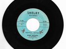 MARK WILLIAMS-SHELBY 2 RARE ROCKABILLY 45 RPM HONEY, HONEY B/W COME DANCE WITH M