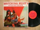 MATCHING MOLE  little red record COLUMBIA orig 1972 Robert Wyatt prog  NM