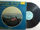 Rafael Munoz y Orquesta Matiz de Amor Guayanes GLP 504 Vinyl LP VG+ LP#0557