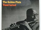 YUSEF LATEEF - THE GOLDEN FLUTE rare UK 1st pr LP superb