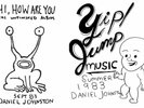 DANIEL JOHNSTON - HI HOW ARE YOU-YIP/JUMP MUSIC  3 VINYL LP NEW+