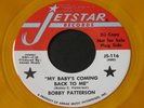 Bobby Patterson   My Baby's Coming Back /Wonderful Night   northern soul 45 HEAR