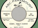 JACK SCOTT Baby, She's Gone / You Can Bet Your Bottom 45rpm ABC-Paramount 1957