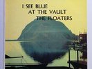 The Floaters - I See Blue - At The Vault - RARE PRIVATE R&B JAZZ FUNK HEAR