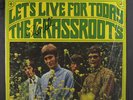 GRASS ROOTS: Let's Live For Today LP (sm tear at corner, Rob Grill autograph on