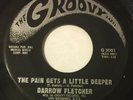 DARROW FLETCHER The Pain Gets A Little Deeper/Judgement Day 45 Groovy