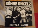 Böhse Onkelz Freitag Nacht Rock-O- Rama Records R.R.R.71 P 1988 original rar