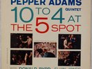 PEPPER ADAMS: 10 to 4 Quintet at 5 Spot US Riverside Donald Byrd Jazz DG LP HEAR