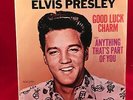 ELVIS PRESLEY Good Luck Charm 1977 UK 7