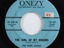 Doo Wop Popcorn 45 DON JUANS The Girl Of My Dreams ONEZY HEAR