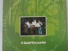 A QUIET ENCOUNTER Private Oregon CHRISTIAN Light Rock/Pop/Folk LP 1978 Rare XIAN