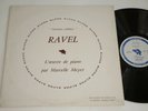 DB 102 Marcelle Meyer Maurice Ravel ?Piano Works EX DISCOPHILES FRANCAIS Alpha