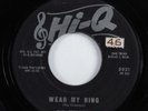 Doo Wop R&B 45 CREATORS Wear My Ring HI-Q HEAR