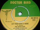 UPSETTERS Let Them Have A Home 1967 UK 45 DOCTOR BIRD 1st Press  1/1   DB 1072
