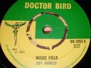 ROY SHIRLEY Music Field 1967 UK 45 DOCTOR BIRD 1st Press  1/1   DB 1093