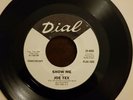 Northern Soul  45  ***   Joe Tex  ***    Show Me  ***   Dial Pressing ***