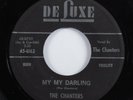 R&B Doo Wop 45 CHANTERS My My Darling DELUXE HEAR