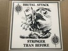 Brutal Attack Stronger Than Before LP Rock-O-Rama Records RRR57