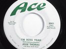 R&B 45 JESS THOMAS I'm Boss Yeah ACE VG+ HEAR
