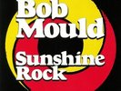 MOULD, Bob - Sunshine Rock - Vinyl (LP)