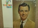 MISTER ROGERS-Let's Be Together Today-Small World LP 1968-Fred Rogers Excellent+