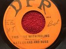 DPR Nate Evans & Buss Rare 1st Press Soul Look On Your Face/Time With Feeling