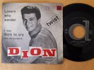 DION-LOVERS WHO WANDER / (I WAS) BORN TO CRY 7