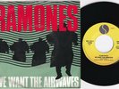 RAMONES * We Want The Airwaves * 1981 Belgian 45 * PUNK KBD