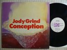 Jody Grind  Conception (One Step On)  RARE Orig. 1970 DE 1st Transatlantic MINT-
