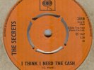 THE SECRETS**I THINK I NEED THE CASH**MOD**BEAT**CBS**HEAR IT
