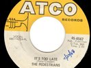MICHIGAN 60s FUZZ GARAGE 45 - THE PEDESTRIANS - IT'S TOO LATE/THINK TWICE - HEAR