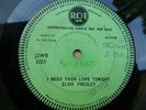 ELVIS PRESLEY. I NEED YOUR LOVE TONIGHT. DEMO ONE-SIDED UK SINGLE