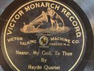 Victor Monarch 109 HAYDN QRT Nearer My God To Thee 78 rpm 1901