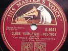 Ray Noble HMV AL Bowlly Close Your Eyes & Did You Ever See a Dream Walking 78rpm