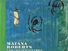 ROBERTS,MATANA-COIN COIN CHAPTER THREE: RIVER RUN THEE (DLCD) VINYL LP NEW
