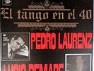 PEDRO LAURENZ- LUCIO DEMARE *EL TANGO EN EL 40 *ODEON EMI 1977
