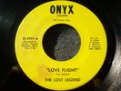 1969 GARAGE PSYCH--LOST LEGEND--LOVE FLIGHT / YES I'M READY--ONYX 6901