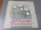 J.J. Johnson Kai Winding Benny Green Trombone By Three 446 W. 50th St Prestige