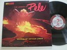 ARTHUR LYMAN Pele USA LP VINYL '59 Ex EASY JAZZ EXOTICA Schleifen-Proben