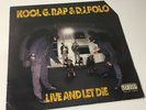 KOOL G. RAP & D.J. POLO Live And Let Die LP 1992 OG (BIG DADDY KANE ICE CUBE)