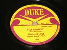 Johnny Ace - No Money / Pledging My Love - R&B Blues 78 Record