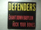 *THE DEFENDERS - CHANT DOWN BABYLON/ ROCK YOUR BONES/ ORIG. ROOTS 12