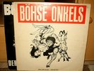 BÖHSE ONKELZ ONKELS BÖSE MENSCHEN BÖSE LIEDER - LP VINYL ROCK-O-RAMA RRR 48 1985