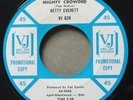 BETTY EVERETT Getting Mighty Crowded VEE JAY VJ 628 Promo Northern Soul 1964 45