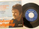 JOHNNY HALLYDAY - DOMENICA DOMANI -RIDATEMI IL SOLE- 6009 091
