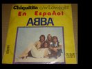 ABBA (Chiquitita) IN SPANISH EDICION ECUADOR  45 RPM  EX FADISA 80